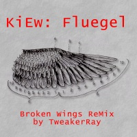 KiEw / Fluegel (Broken Wings ReMix by TweakerRay)
